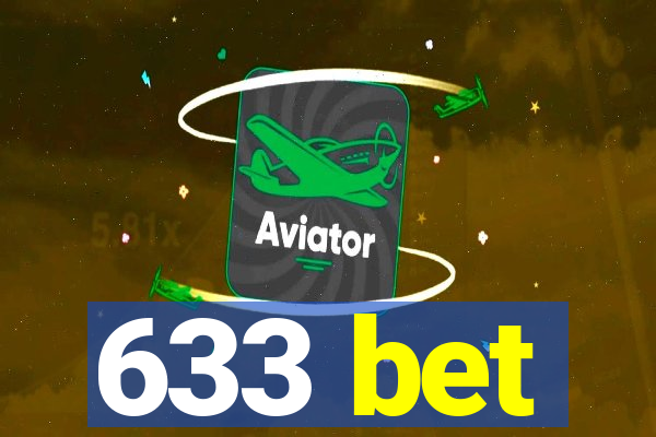633 bet